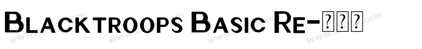 Blacktroops Basic Re字体转换